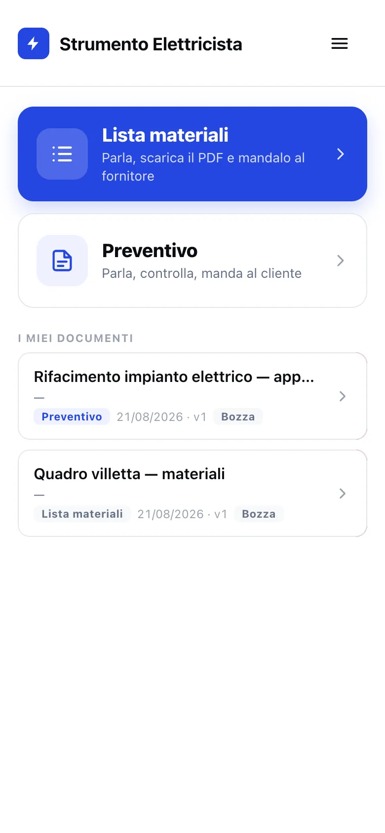 La home dell'app: due tasti grandi, Lista materiali e Preventivo