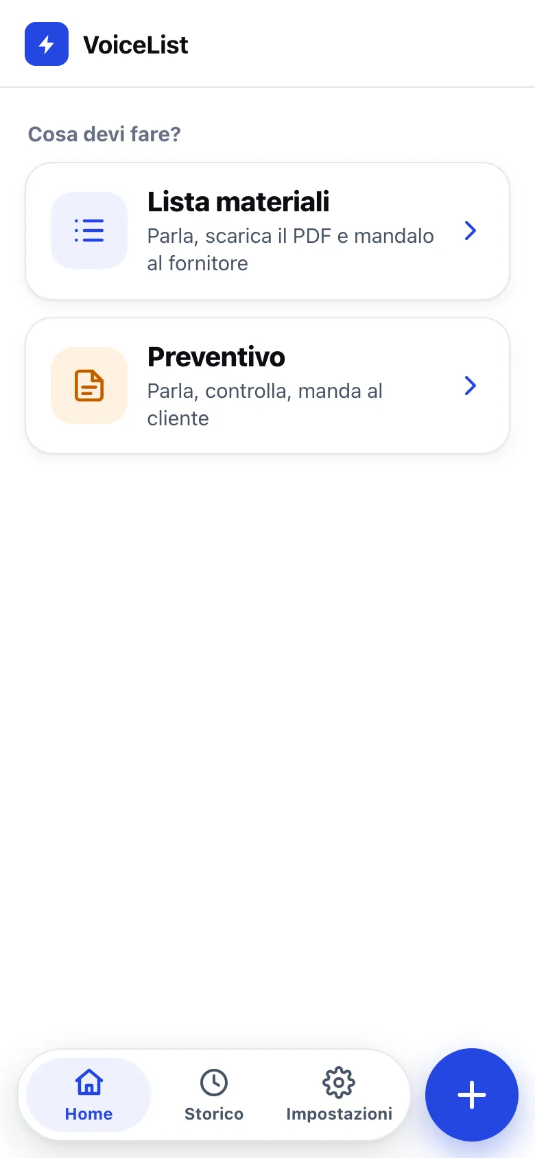 La home di VoiceList: due tasti grandi, Lista materiali e Preventivo